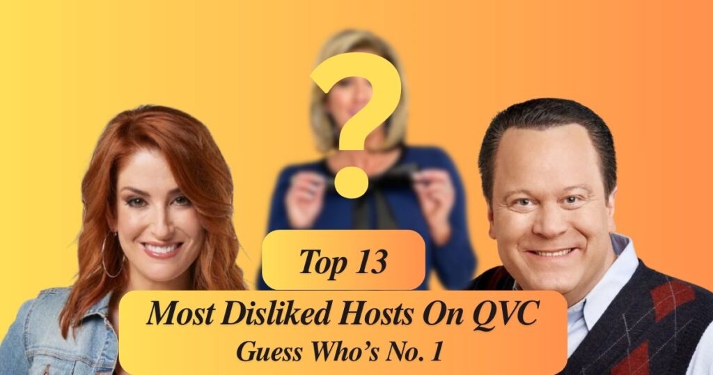 Top 13 Most Disliked QVC Hosts: Who Tops the List?